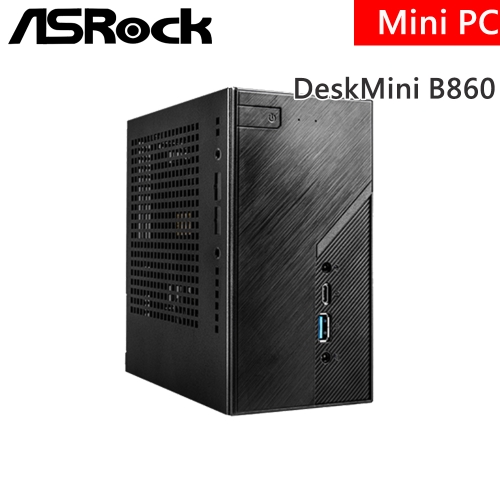 ASRock DeskMini B860 INTEL架構 DDR5