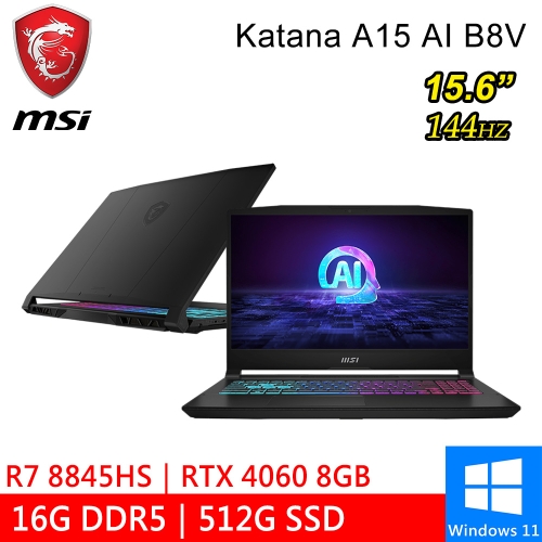 微星 Katana A15 AI B8VF-433TW 15.6吋 黑(R7 8845HS/16G DDR5/512G PCIE/RTX4060 8G/W11)