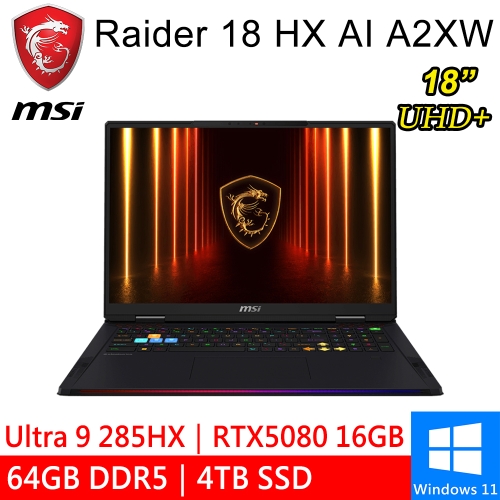 微星 Raider 18 HX AI A2XWIG-026TW 18吋 黑(Intel Ultra 9 285HX/64GB DDR5/4TB PCIE/RTX5080 16G/W11)●預購排單出貨●